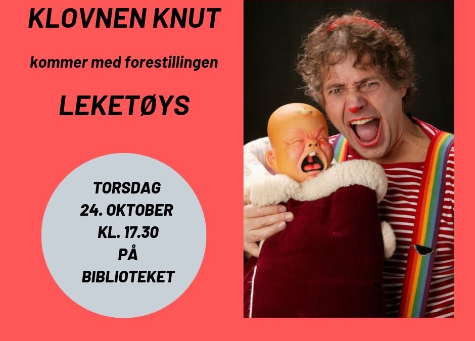 Klovnen Knut kommer til biblioteket med «Leketøys»